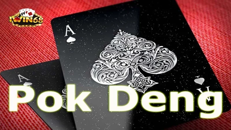 Chinh Phục Game Pok Deng Iwin68 - Hướng Dẫn Cách Chơi 10 Chiến lược hiệu quả để tham gia vào Pok Deng iwin68