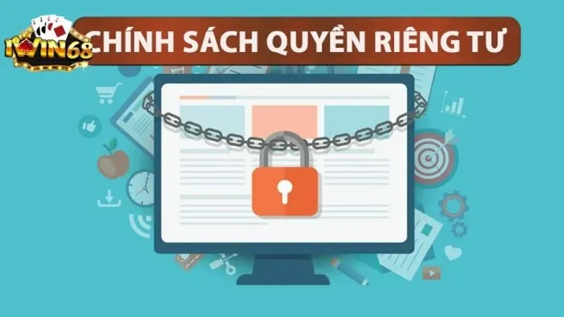 Tìm Hiểu Về Chính Sách Quyền Riêng Tư Iwin68 Chi Tiết 9 Thông tin lịch sử dữ liệu về giao dịch giữa 2 bên