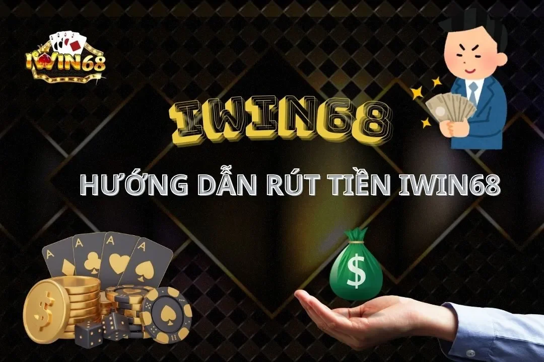 Người chơi nên nắm vững chi tiết cách rút tiền Iwin68 một cách nhanh chóng và an toàn. Khám phá các phương thức và lưu ý quan trọng để quá trình giao dịch thành công.