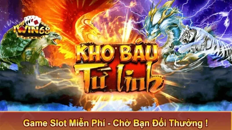 Mẹo Chơi Kho Báu Tứ Linh Iwin68 Từ Chuyên Gia Hàng Đầu 8 Mẹo chơi game slot kho báu tứ linh uy tín hiện nay